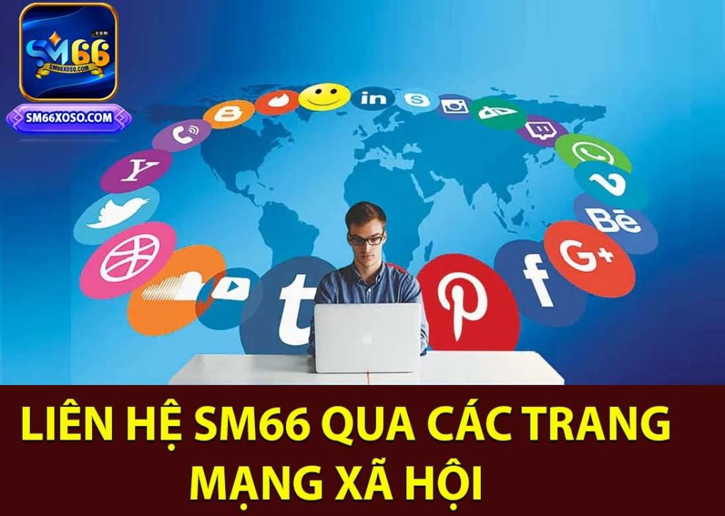 Liên hệ SM66 qua các trang mạng xã hội   